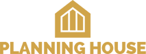 Planning House
